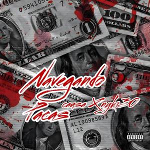 Navegando Pacas (feat. Real Nyki30) (Explicit)