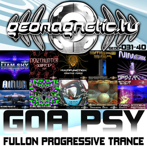 Geomagnetic Records Goa Psy Fullon Progressive Trance EP's 31 - 40