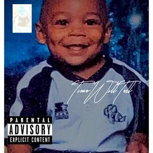 Time. Will. Tell (Explicit)