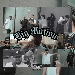 Big Motion (Explicit)