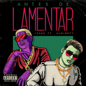 Antes de Lamentar (Explicit)