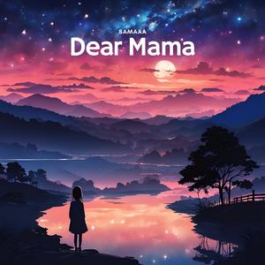 Dear Mama