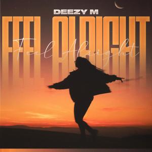 Feel Alright (Explicit)