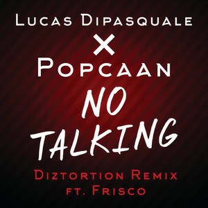 No Talking (Diztortion Remix)