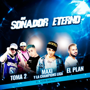 El Plan - Soñador Eterno