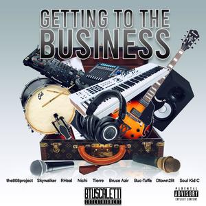 Getting To The Business (Explicit)