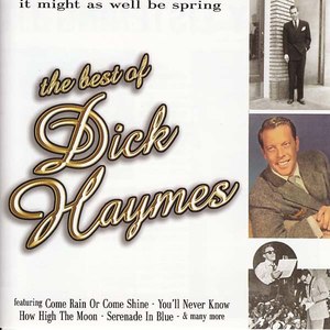 It Might As Well Be Spring - The Best of Dick Haymes