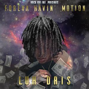 Foreva Havin Motion (Explicit)