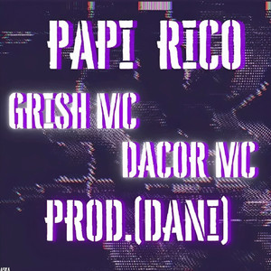 Papi Rico (Explicit)