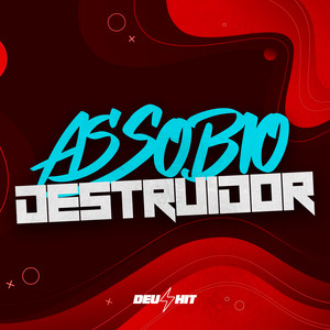 Assobio Destruidor (Explicit)