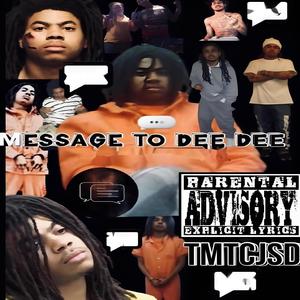 Message To Dee Dee (Explicit)