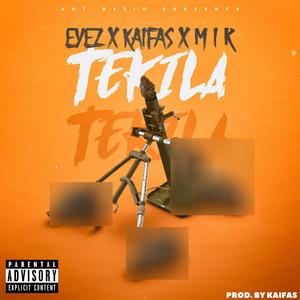 Tekila (feat. Kaifas & Mir) [Explicit]