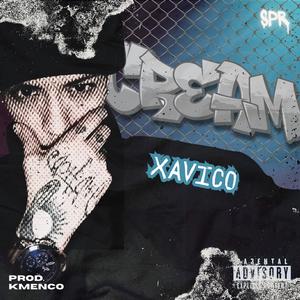 Cream (feat. Xavico) [Explicit]