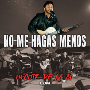 No Me Hagas Menos (En Vivo)