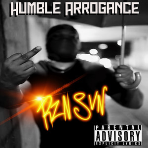 Humble Arrogance (Explicit)