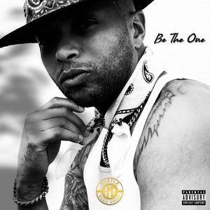 Be The One (Explicit)