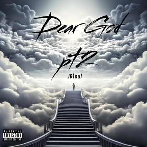 Dear God, Pt. 2 (Explicit)