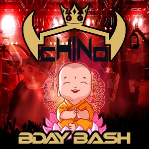 Chino Bday Bash