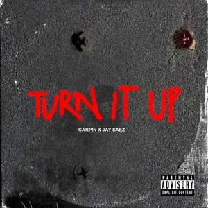 Turn It Up (Explicit)