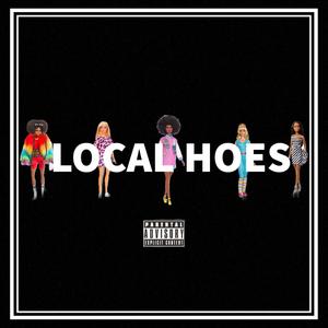 Local Hoes (Explicit)