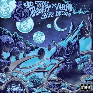 Blue Dream (feat. Abhi) [Explicit]