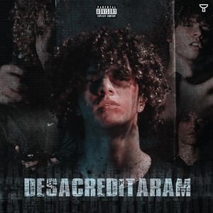 Desacreditaram (Explicit)