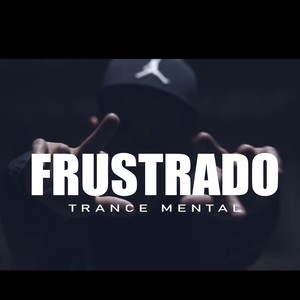 Frustrado (Explicit)