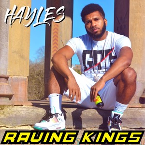 Raving Kings (Explicit)