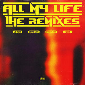 All My Life (Remixes) [Explicit]