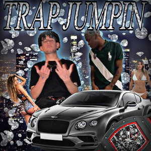 Trap Jumpin (Explicit)