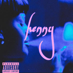 henny! (Explicit)