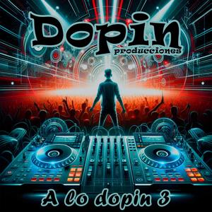 A lo dopin 3 (Explicit)