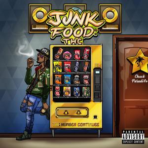 JunkFood: THC (The Hunger Continues) [Explicit]