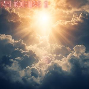 I'm Coming 2