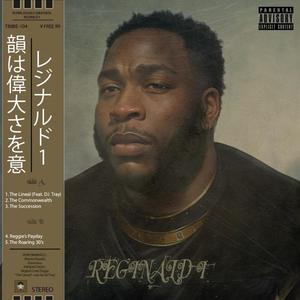 Reginald The 1st (Explicit)