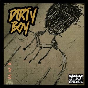 DIRTY BOY (Explicit)