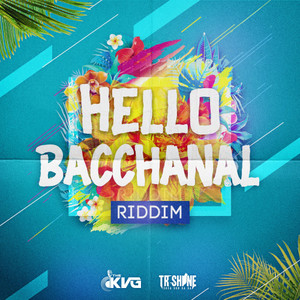 Hello Bacchanal Riddim