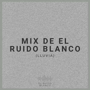 Mix de El Ruido Blanco (01)