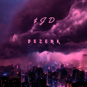 Bezerk (Explicit)