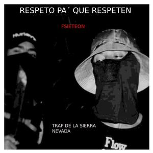 Respeto pa´ que Respeten (Explicit)