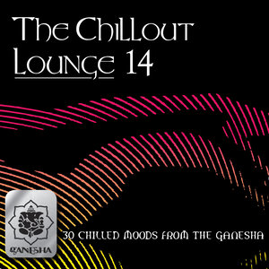 The Chillout Lounge Vol. 14