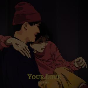 Your Love (feat. Midnixht Waves) (Sped up)