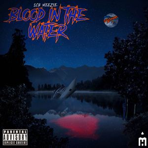 Blood In The Water (Explicit)