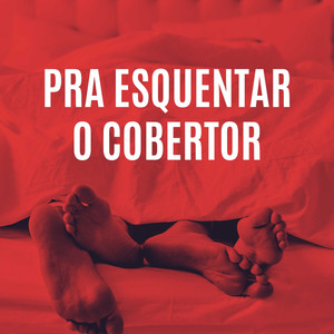 Pra Esquentar o Cobertor (Explicit)