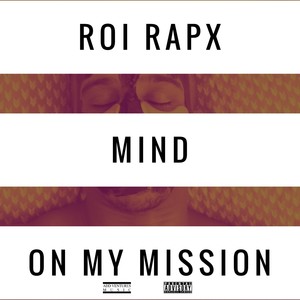 Mind On My Mission (Explicit)