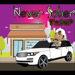 Never Sober (Explicit)