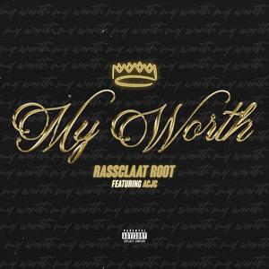My Worth (feat. AcJc) (Explicit)