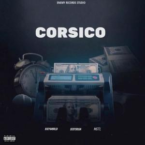 Corsico (feat. SixyWorld & MGTL) (Explicit)