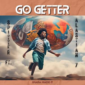 Go Getter (feat. Alastian Seven) [Explicit]