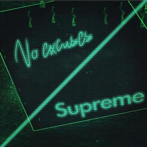 No Excuses / Supreme (Explicit)